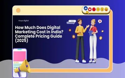 How Much Does Digital Marketing Cost in India? Complete Pricing Guide (2025)