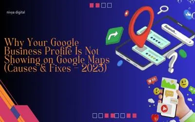 Why Your Google Business Profile Is Not Showing on Google Maps (Causes & Fixes – 2025)