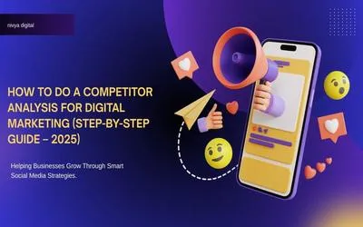 How to Do a Competitor Analysis for Digital Marketing (Step-by-Step Guide – 2025)