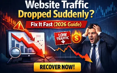 Website Traffic Dropped Suddenly? Fix It Fast (2026 Guide)